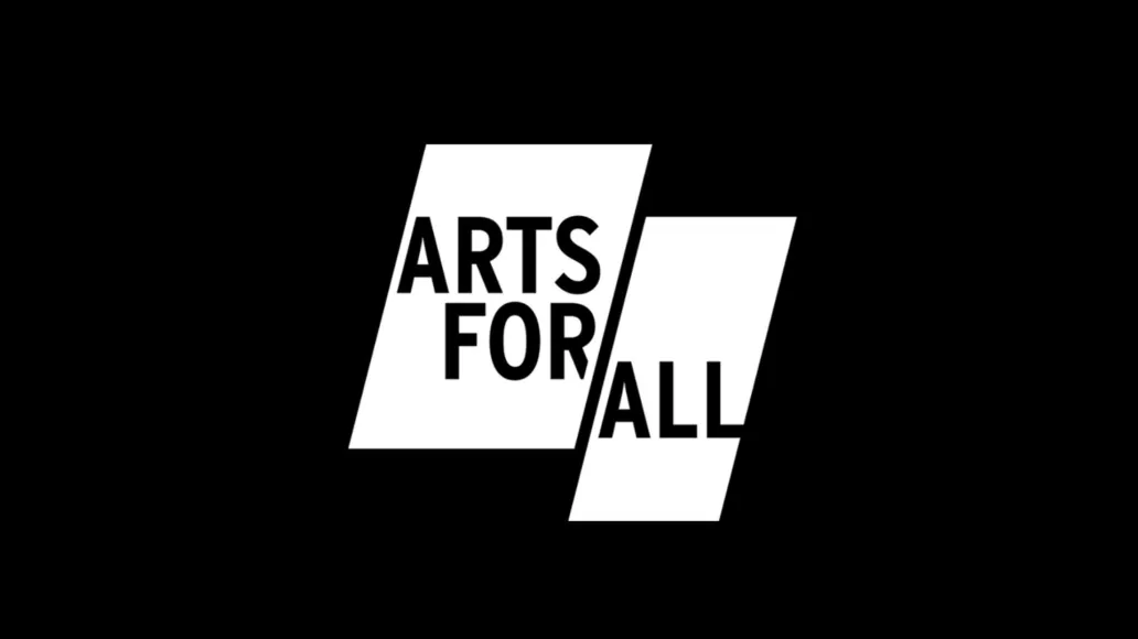 Arts for All.