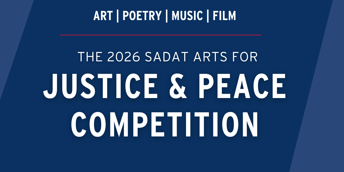 The 2026 Sadat Arts for Justice and Peace Competition.